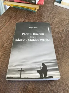 Dragos Dasca - Parintii bisericii despre razboi si stagiul militar