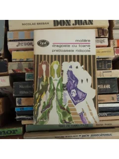 DRAGOSTE CU TOANE, PRETIOASELE RIDICOLE , MOLIERE