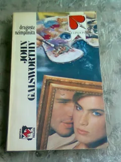 DRAGOSTE NEIMPLINITA - JOHN GALSWORTHY