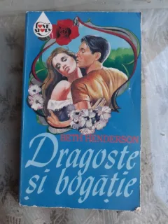 DRAGOSTE SI BOGATIE - BETH HENDERSON