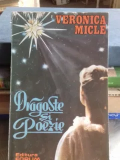 DRAGOSTE SI POEZIE - VERONICA MICLE