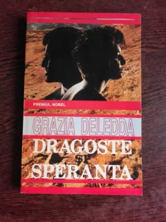 DRAGOSTE SI SPERANTA - GRAZIA DELEDDA