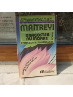 Dragostea nu moare , Maitreyi Devi , 1992