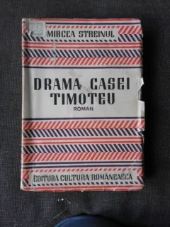 Drama casei Timoteu - Mircea Streinul