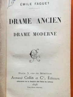Drame ancien drame moderne - Emile Faguet