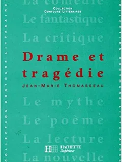 DRAME ET TRAGEDIE - JEAN MARIE THOMASSEAU  (CARTE IN LIMBA FRANCEZA)