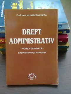 Drept Administrativ, Partea generala -  Prof. univ. dr. Mircea Preda