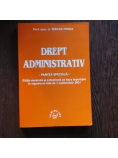 Drept Administrativ, Partea speciala -  Prof. univ. dr. Mircea Preda