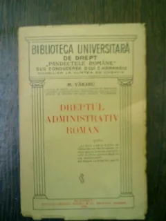 Drept administrativ roman - M. Vararu