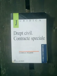 Drept civil. Contracte speciale - Camelia Toader