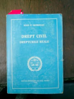 Drept civil Drepturile reale - Ioan P. Romosan