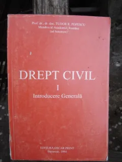 DREPT CIVIL. INTRODUCERE GENERALA  - TUDOR R. POPESCU
