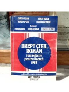 Drept civil roman curs selectiv pentru licenta 1998 , Camelia Toader , 1998