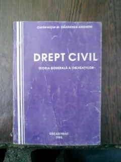Drept civil teoria genearla a obligatiilor - Smaranda Angheni