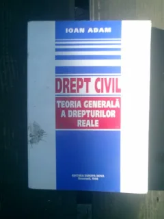 Drept civil Teoria generala a drepturilor - Ioan Adam