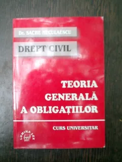 Drept civil teoria generala a obligatiilor - Sache Neculaescu
