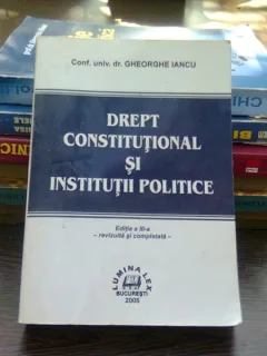 Drept constitutional si institutii politice - Gheorghe Iancu