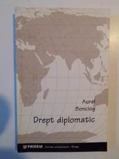 DREPT DIPLOMATIC - AUREL BONCIOG