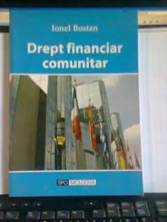 DREPT FINANCIAR COMUNITAR - IONEL BOSTAN