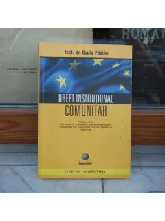 DREPT INSTITUTIONAL COMUNITAR , LECT.DR.GYULA FABIAN