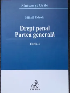 Drept penal. Partea generala - Mihail Udroiu  editia 3