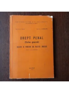 Drept Penal, (Partea generala) , Prof. dr. C. Bulai , 1990