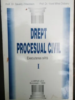 DREPT PROCESUAL CIVIL EXECUTAREA SILITA VOL.I