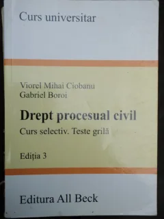 DREPT PROCESUAL CIVIL - VIOREL MIHAI CIOBANU