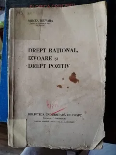 DREPT RATIONAL , IZVOARE SI DREPT POZITIV DE MIRCEA DJUVARA