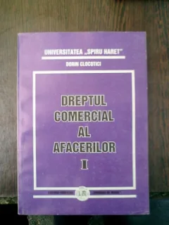 Dreptul comercial al afacerilor I - Dorin Clocotici