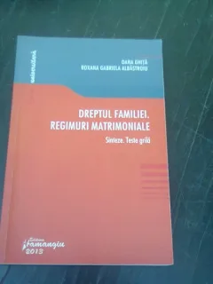DREPTUL FAMILIEI, REGIMURI MATRIMONIALE - OANA GHITA