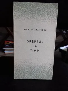 DREPTUL LA TIMP - NICHITA STANESCU