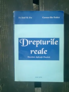 Drepturile reale Doctrina. Aplicatii. Practica - Iosif R. Urs, Carmen Ilie-Todica