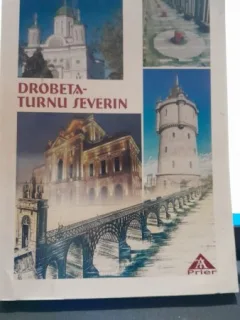 Drobeta Turnu Severin, privire monografica - Ileana Roman