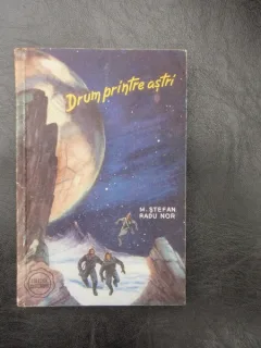Drum printre astrii - M. Stefan si Radu Nor