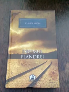 DRUMUL FLANDREI - CLAUDE SIMON