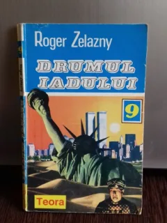 DRUMUL IADULUI , ROGER ZELAZNY