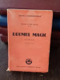 DRUMUL MAGIC - IONEL TEODOREANU