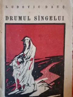 Drumul sangelui - Ludovic Daus