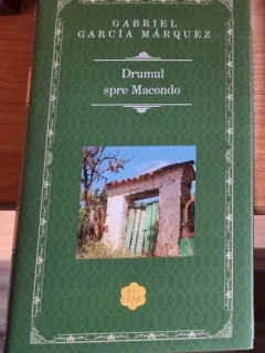 Drumul spre Macondo  - Gabriel Garcia Marquez