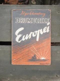 DRUMURILE EUROPEI - ILYA EHRENBURG