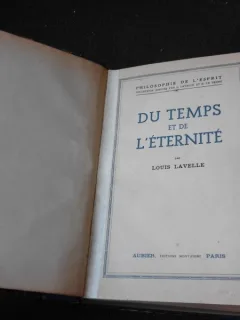 DU TEMPS ET DE L'ETERNITE - LOUIS LAVELLE   (CARTE IN LIMBA FRANCEZA)
