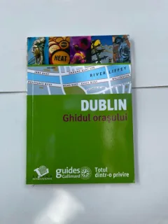 Dublin. Ghidul orasului, text in limba romana