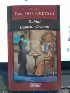Dublul. Oameni sarmani - F.M. Dostoievski