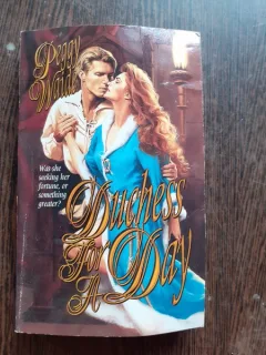 DUCHESS FOR A DAY - PEGGY WAIDE  (CARTE IN LIMBA ENGLEZA)