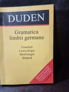 Duden - Gramatica limbii Germane - Fonetica, Lexicologie, Morfologie, Sintaxa