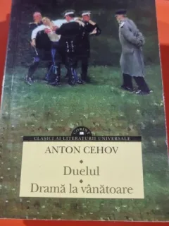 Duelul. Drama la vanatoare - Anton Cehov