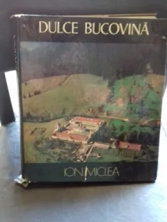 DULCE BUCOVINA - ION MICLEA