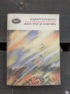 DULCE TINUT AL POAMELOR - EVGHENI EVTUSENKO