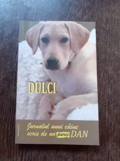 DULCI, JURNALUL UNUI CAINE SCRIS DE UN PURIC DAN